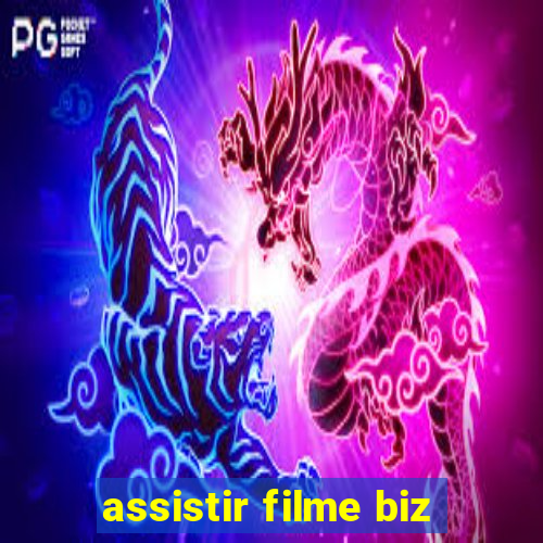 assistir filme biz